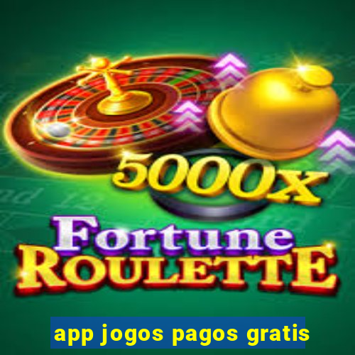 app jogos pagos gratis